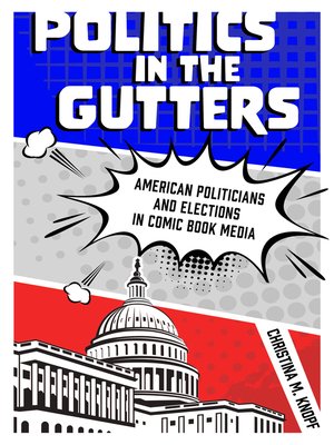 cover image of Politics in the Gutters